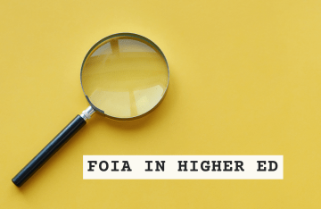 Magnifying glass with title FOIA in Higher Ed