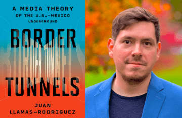 Image of Juan Llamas-Rodrieguez and his book cover for Boarder Tunnels